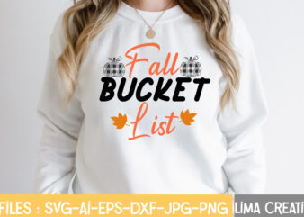 Fall Bucket List T-shirt Design,Retro Fall SVG, Fall SVG Bundle, Autumn Svg, Thanksgiving svg, Fall svg Design, Autumn Bundle,Fall SVG Bundle, Fall Svg, Autumn Svg, Thanksgiving Svg, Fall Svg Designs,