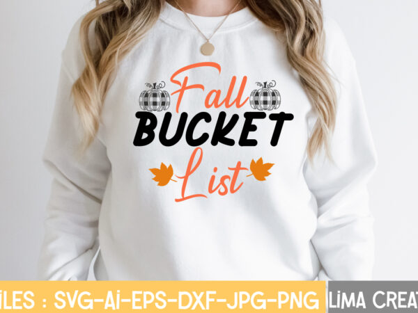Fall bucket list t-shirt design,retro fall svg, fall svg bundle, autumn svg, thanksgiving svg, fall svg design, autumn bundle,fall svg bundle, fall svg, autumn svg, thanksgiving svg, fall svg designs, Fall bucket list t-shirt design,retro fall svg, fall svg bundle, autumn svg, thanksgiving svg, fall svg design, autumn bundle,fall svg bundle, fall svg, autumn svg, thanksgiving svg, fall svg designs,