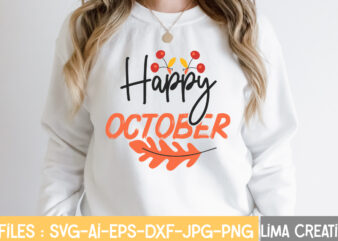 Happy October T-shirt Design,Retro Fall SVG, Fall SVG Bundle, Autumn Svg, Thanksgiving svg, Fall svg Design, Autumn Bundle,Fall SVG Bundle, Fall Svg, Autumn Svg, Thanksgiving Svg, Fall Svg Designs, Fall