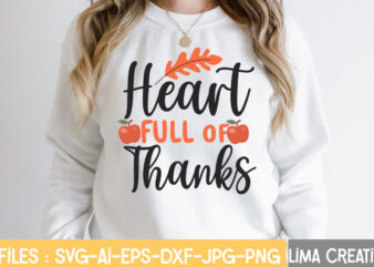 Heart Full Of Thanks T-shirt Design,Retro Fall SVG, Fall SVG Bundle, Autumn Svg, Thanksgiving svg, Fall svg Design, Autumn Bundle,Fall SVG Bundle, Fall Svg, Autumn Svg, Thanksgiving Svg, Fall Svg