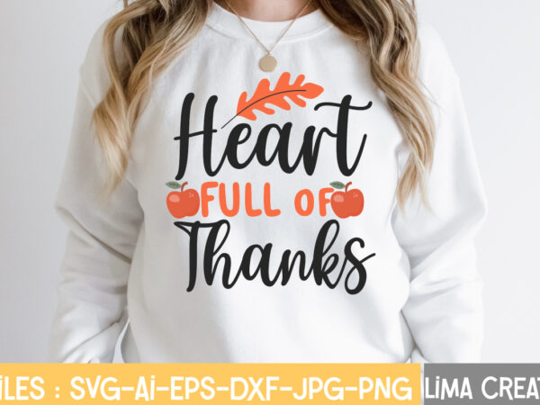 Heart full of thanks t-shirt design,retro fall svg, fall svg bundle, autumn svg, thanksgiving svg, fall svg design, autumn bundle,fall svg bundle, fall svg, autumn svg, thanksgiving svg, fall svg