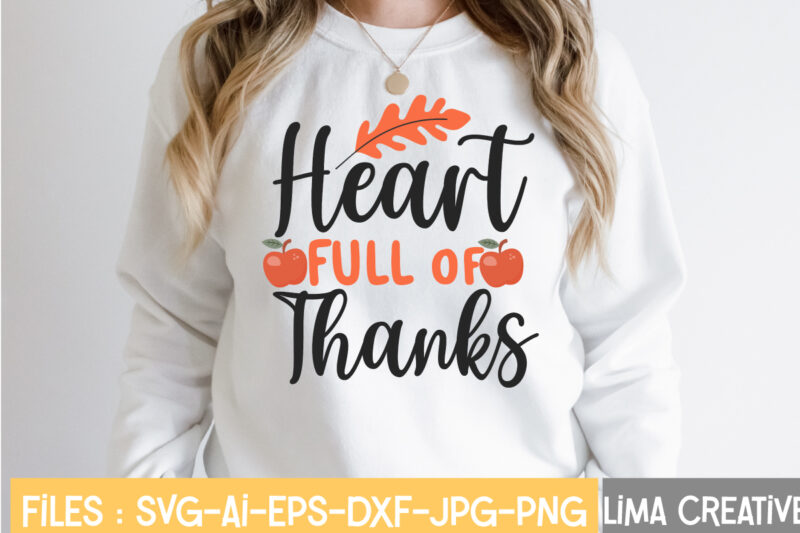 Heart Full Of Thanks T-shirt Design,Retro Fall SVG, Fall SVG Bundle, Autumn Svg, Thanksgiving svg, Fall svg Design, Autumn Bundle,Fall SVG Bundle, Fall Svg, Autumn Svg, Thanksgiving Svg, Fall Svg