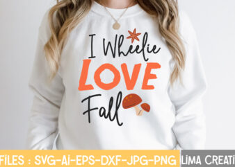 I Wheelie Love Fall T-shirt Design,Retro Fall SVG, Fall SVG Bundle, Autumn Svg, Thanksgiving svg, Fall svg Design, Autumn Bundle,Fall SVG Bundle, Fall Svg, Autumn Svg, Thanksgiving Svg, Fall Svg