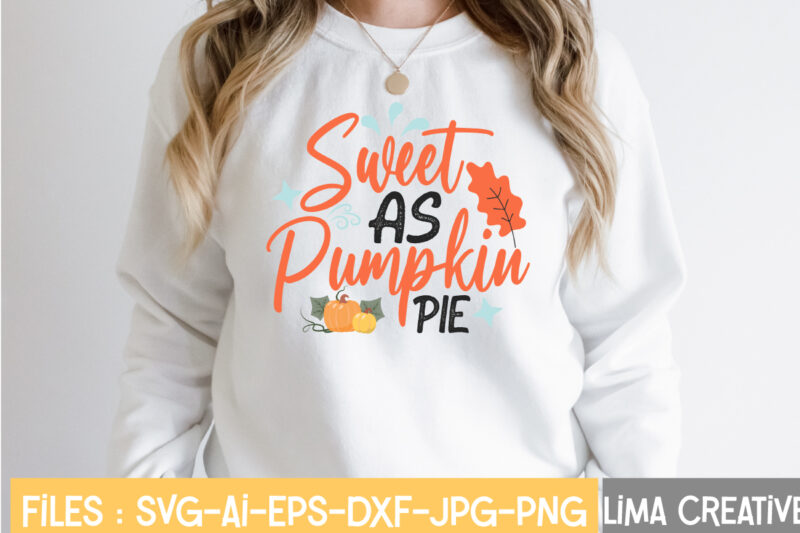 Sweet As Pumpkin pie T-shirt Design,Retro Fall SVG, Fall SVG Bundle, Autumn Svg, Thanksgiving svg, Fall svg Design, Autumn Bundle,Fall SVG Bundle, Fall Svg, Autumn Svg, Thanksgiving Svg, Fall Svg