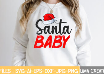 Santa Baby T-shirt Design,Christmas Vibes SVG Cut File , Christmas SVG Bundle, Christmas SVG, Merry Christmas SVG, Christmas Ornaments svg, Winter svg, Santa svg, Funny Christmas Bundle svg Cricut,CHRISTMAS SVG