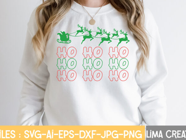 Ho ho ho t-shirt design,christmas svg bundle, christmas svg, merry christmas svg, winter svg, santa svg, funny christmas bundle, cricut,christmas svg bundle, funny christmas svg, adult christmas svg, farmhouse sign,