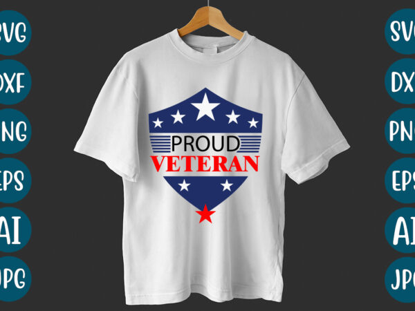 Proud veteran t-shirt design