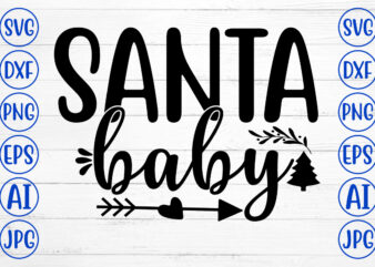 SANTA BABY SVG Cut File t shirt template vector