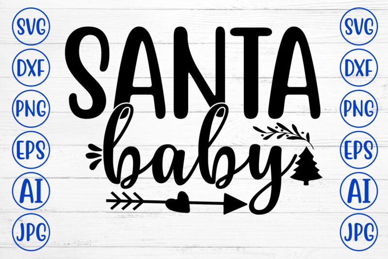 SANTA BABY SVG Cut File