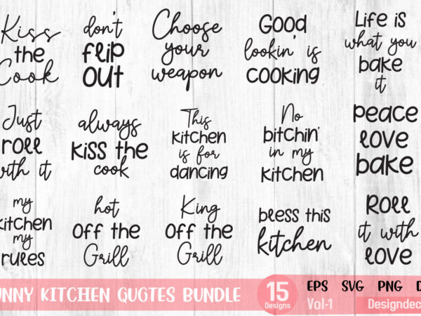 Funny kitchen sayings lettering bundle svg vol.1 t shirt graphic design