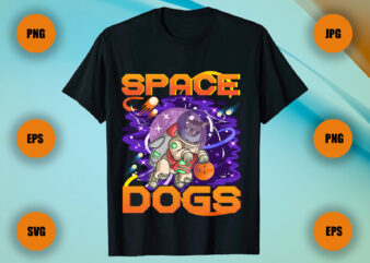Space Dogs , Space T shirt, Dog T Shirt, Vector T Shirt