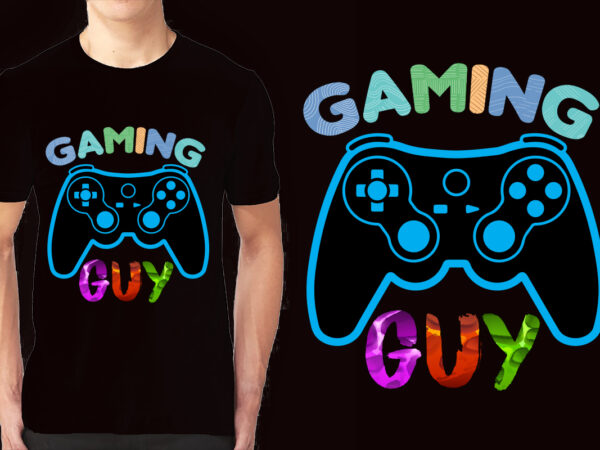 Game sublimation t-shirt design,gamer shirt, funny gamer gifts, computer gaming shirt, game lover shirt, gamer gifts for him, back to school shirt, video game shirt
