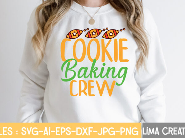 Cookie baking crew svg cut file ,christmas svg bundle, christmas svg, merry christmas svg, christmas ornaments svg, winter svg, santa svg, funny christmas bundle svg cricut,christmas svg bundle, christmas clipart, t shirt vector file Cookie baking crew svg cut file ,christmas svg bundle, christmas svg, merry christmas svg, christmas ornaments svg, winter svg, santa svg, funny christmas bundle svg cricut,christmas svg bundle, christmas clipart, t shirt vector file