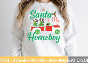 Santa Is My Homeboy SVG Cut File,Christmas SVG Bundle, Christmas SVG, Merry Christmas SVG, Christmas Ornaments svg, Winter svg, Santa svg, Funny Christmas Bundle svg Cricut,CHRISTMAS SVG Bundle, CHRISTMAS Clipart,