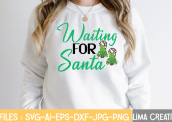Waiting For santa SVG Cut File,Christmas SVG Bundle, Christmas SVG, Merry Christmas SVG, Christmas Ornaments svg, Winter svg, Santa svg, Funny Christmas Bundle svg Cricut,CHRISTMAS SVG Bundle, CHRISTMAS Clipart, Christmas