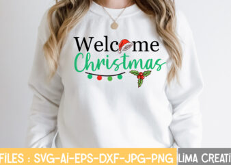 Welcome Christmas SVG Cut File,Christmas SVG Bundle, Christmas SVG, Merry Christmas SVG, Christmas Ornaments svg, Winter svg, Santa svg, Funny Christmas Bundle svg Cricut,CHRISTMAS SVG Bundle, CHRISTMAS Clipart, Christmas Svg t shirt design for sale