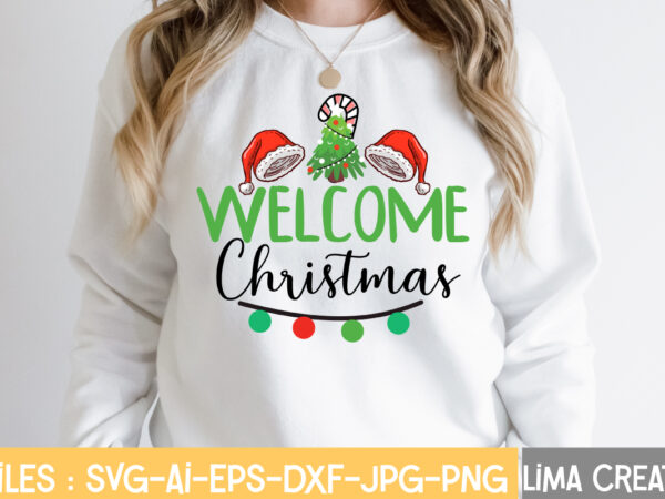 Wellcome christmas svg cut file,christmas svg bundle, christmas svg, merry christmas svg, christmas ornaments svg, winter svg, santa svg, funny christmas bundle svg cricut,christmas svg bundle, christmas clipart, christmas svg t shirt design for sale