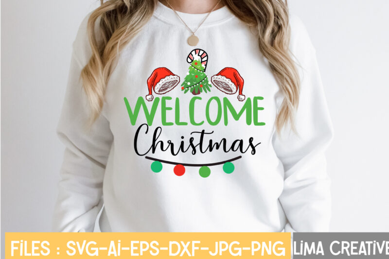 Wellcome Christmas SVG Cut File,Christmas SVG Bundle, Christmas SVG, Merry Christmas SVG, Christmas Ornaments svg, Winter svg, Santa svg, Funny Christmas Bundle svg Cricut,CHRISTMAS SVG Bundle, CHRISTMAS Clipart, Christmas Svg