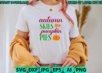 Autumn Skies Pumpkin Pies, Fall SVG Bundle , Autumn SVG File, Pumpkin SVG File, Seasonal, Cricut, Silhouette, Cut Files, Digital, Instant Download, Fall SVG Bundle DXF, PNG jpeg, Fall Farmhouse