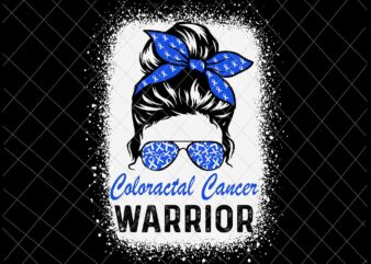 Coloractal Cancer Warrior Svg, Messy Bun Cancer Warrior Svg, Messy Bun Be Kind Svg, Messy Bun Autism Month Svg