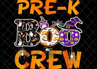 Pre-K Boo Crew Png, Pre-K Halloween Png, Boo Crew Halloween Png, Pre-K With Png t shirt illustration