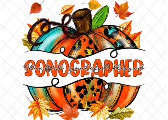 Sonographer Pumpkin Autumn Png, Sonographer Thankful Png, Sonographer Fall Y’all Png, Sonographer Png t shirt template vector