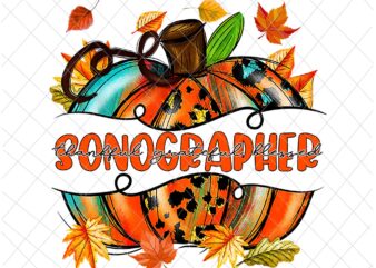 Sonographer Pumpkin Autumn Png, Sonographer Thankful Png, Sonographer Fall Y’all Png, Sonographer Png