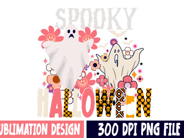 Spooky halloween sublimation png, spooky halloween vector design