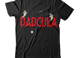 Dadcula T-Shirt Design, Dadcula SVG cut File ,