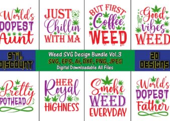 Weed SVG Design Bundle Vol.3, Weed Svg Bundle,Weed, Weed t-shirt, Weed t-shirt design, Weed t-shirt bundle, Weed design bundle, Weed svg vector,Weed cut file,Weed png, Weed png design,Marijuana SVG Bundle,t-shirt,weed