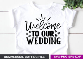 Welcome to our wedding SVG