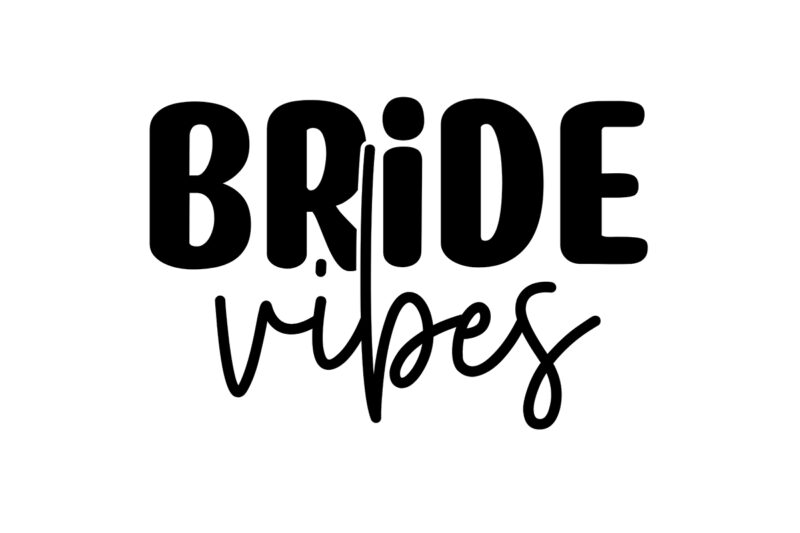 bride vibes SVG
