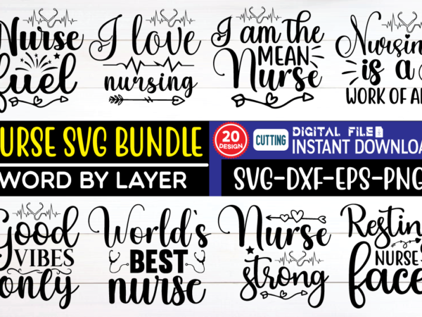 Nurse svg bundle nurse, nursing school, funny nurse, nursing svg, christmas, for nurse, nurse graduation, registered nurse, nurse svg, silhouette cameo, commercial use, nurse quote svg, stethoscope svg, nurse team T shirt vector artwork