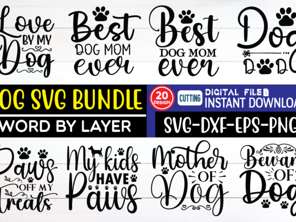 Dog svg bundle dog mom, dog mom svg, pet svg, dog lover svg, puppy svg, dog svg, dog mama svg, svg files for cricut, dog quote svg, dog love svg, t shirt vector illustration