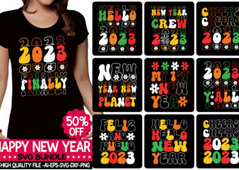 Happy New Year svg bundle,Happy New Year SVG Bundle, Hello 2023 Svg, New Year Decoration, New Year Sign, Silhouette Cricut, Printable Vector, New Year Quote Svg Christmas Shirt, Happy New