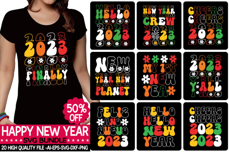 Happy New Year svg bundle,Happy New Year SVG Bundle, Hello 2023 Svg, New Year Decoration, New Year Sign, Silhouette Cricut, Printable Vector, New Year Quote Svg Christmas Shirt, Happy New