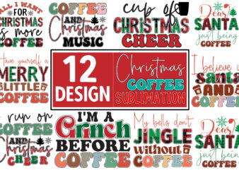 Christmas Coffee Sublimation Bundle t shirt vector file