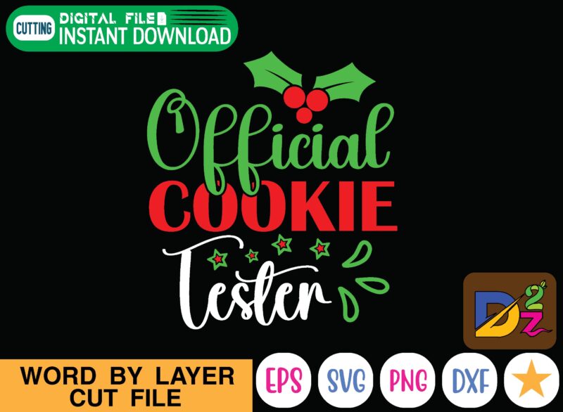 Official Cookie Tester christmas, funny, mama bear, lets go brandon, birthday, merry christmas, svg, mom, science, cheerleader, science its like magic but real, christmas svg, love, dad, mah jong, holiday,