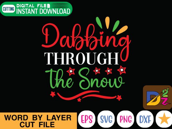 Dabbing through the snow svg, christmas svg, tree christmas svg, snow christmas svg, snow svg t shirt vector file