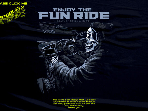 Enjoy the fun ride, carstetic illustrations design tshirt