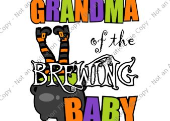 Grandma Of Brewing Baby Halloween Svg, Baby Shower Spooky Svg, Grandma Halloween Svg, Halloween Svg