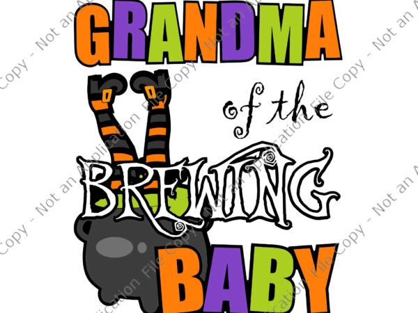 Grandma of brewing baby halloween svg, baby shower spooky svg, grandma halloween svg, halloween svg t shirt design template Grandma of brewing baby halloween svg, baby shower spooky svg, grandma halloween svg, halloween svg t shirt design template