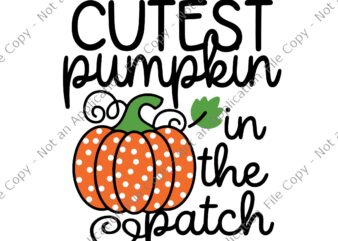 Cutest Pumpkin In The Patch Baby Svg, Cutest Pumpkin Svg, Pumpkin Halloween Svg