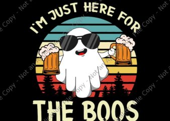 I’m Just Here For The Boos Svg, Funny Halloween Beer Svg, Boos Halloween Svg, Halloween Svg