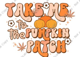 Retro Groovy Take Me To The Pumpkin Patch Halloween Svg, Pumpkin Patch Halloween Svg