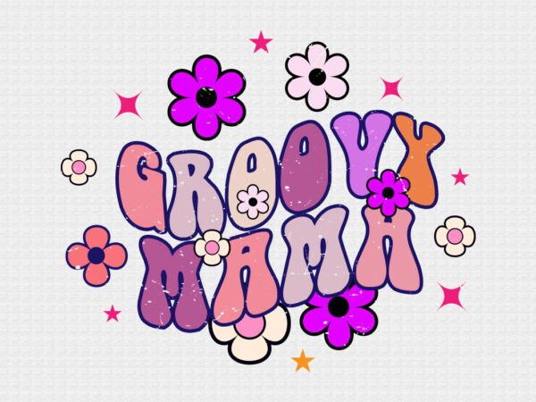 Groovy mama t shirt design