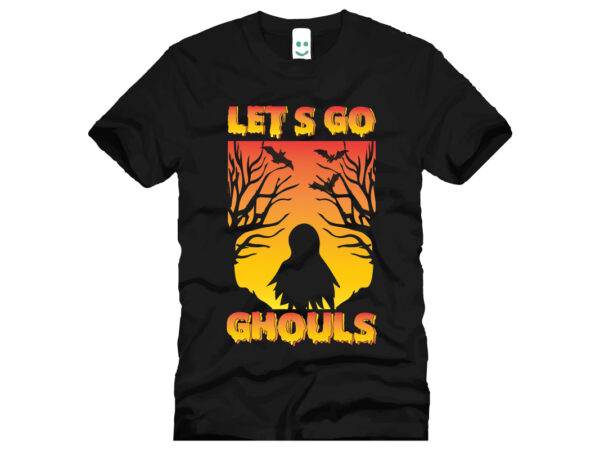 Let’s go ghouls halloween t shirt design template. halloween party t shirt design. typography, illustration halloween t shirt design. halloween day t shirt. halloween night t shirt design.