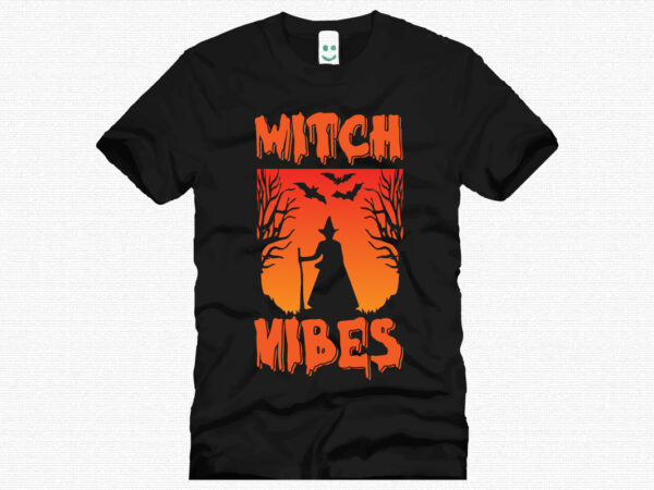 Witch vibes halloween t shirt design template. halloween party t shirt design. typography, illustration halloween t shirt design. halloween day t shirt. halloween night t shirt design.