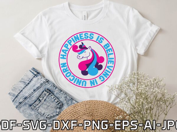 Happiness is believing in unicorn graphic t shirt