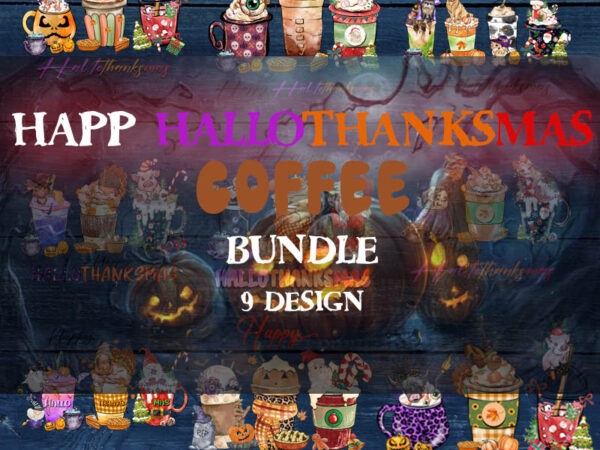 Happy hallothanksmas coffee bundle png, coffee clipart, fall png, halloween png, christmas png, western png, instant download, sublimation design